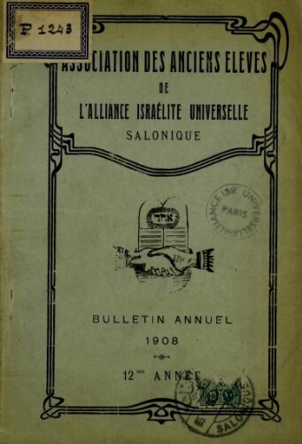 Association des Anciens Elèves de l'AIU de Salonique. 1908 Vol. 12